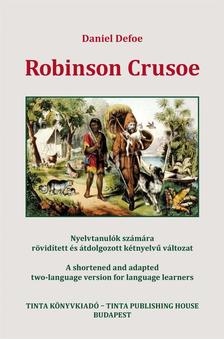 Defoe, Daniel - Robinson Crusoe- Nyelvtanulók számára rövidített és átdolgozott kétnyelvű változat