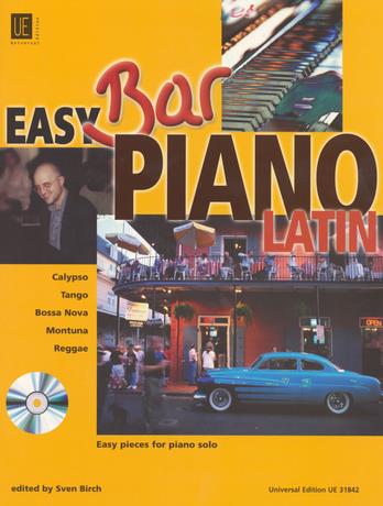 EASY BAR PIANO LATIN +CD (CALYPSO,MONTUNA,REGGAE,TANGO,BOSSA NOVA) EDITED BY S.BIRCH