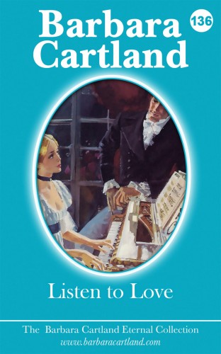 Barbara Cartland - Listen To Love [eKönyv: epub, mobi]