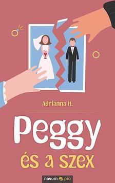 Adrianna H. - Peggy és a szex