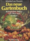 Winfried zur Hausen - Das neue Gartenbuch [antikvár]