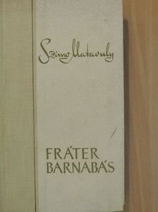 Szimo Matavulij - Fráter Barnabás [antikvár]