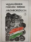 Vegyesvállalatok működési feltételei Magyarországon [antikvár]