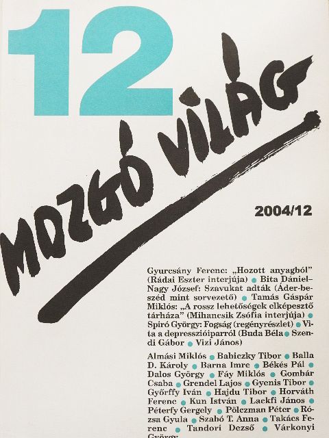 Almási Miklós - Mozgó Világ 2004. december [antikvár]