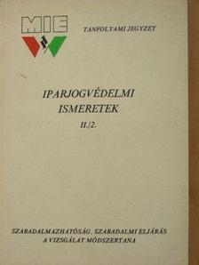 Dr. Bobrovszky Jenő - Iparjogvédelmi ismeretek II./2. [antikvár]