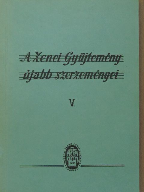 A Zenei Gyüjtemény újabb szerzeményei V. [antikvár]