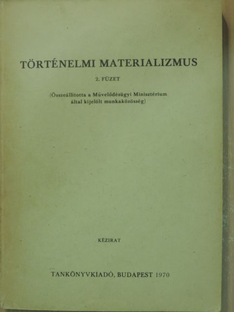 Dr. Bimbó Mihályné - Történelmi materializmus 2. [antikvár]