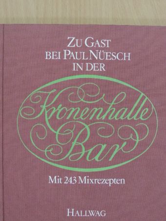 Paul Nüesch - Zu gast bei Paul Nüesch in der Kronenhalle Bar [antikvár]