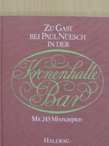 Paul Nüesch - Zu gast bei Paul Nüesch in der Kronenhalle Bar [antikvár]