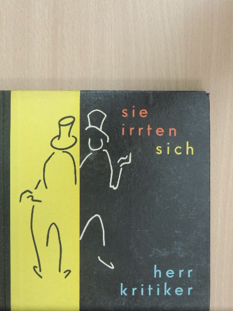 Sie irrten sich, Herr Kritiker [antikvár]
