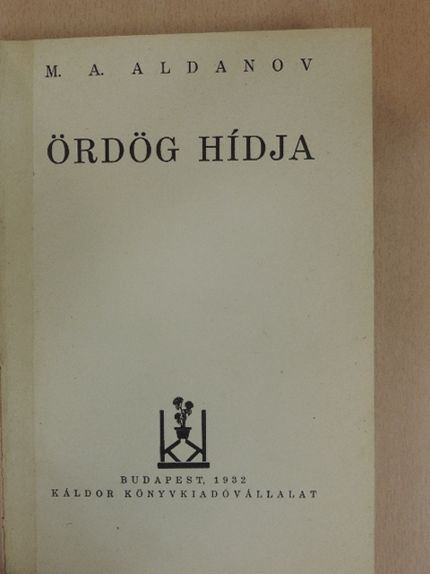 M. A. Aldanov - Ördög hídja [antikvár]