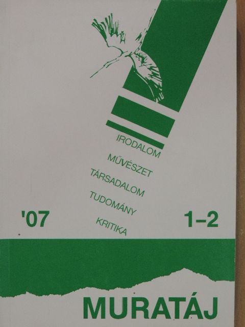 Bakos Kiss Károly - Muratáj 2007/1-2. [antikvár]