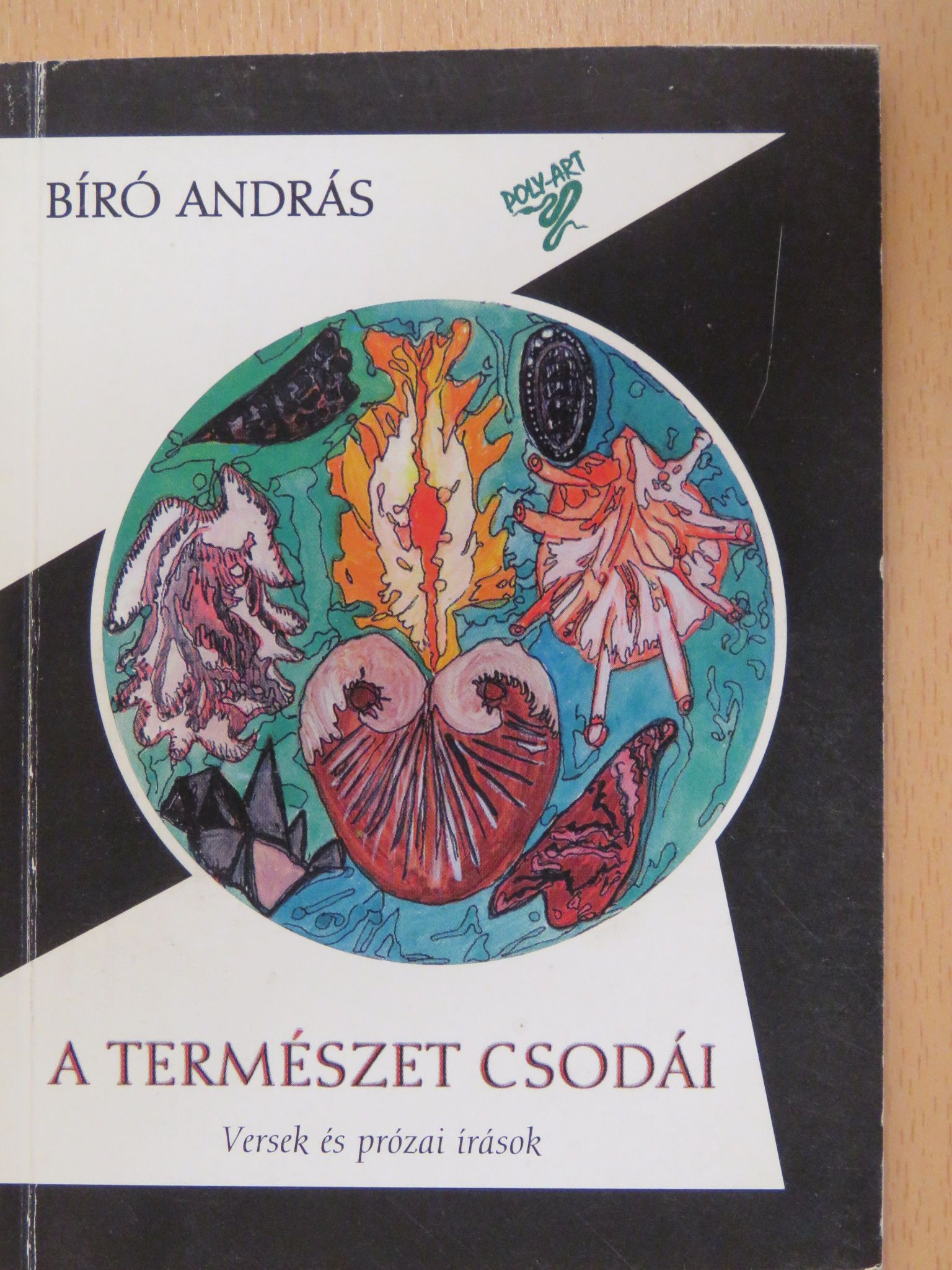 Bíró András - A természet csodái (dedikált példány) [antikvár]