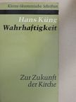Hans Küng - Wahrhaftigkeit [antikvár]