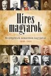 Császtvay Tünde - Híres magyarok - Beszélgetések nemzetünk nagyjaival 1849-1914
