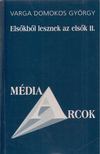 Varga Domokos György - Elsőkből lesznek az elsők II. [antikvár]