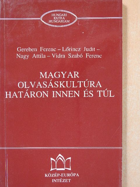 Gereben Ferenc - Magyar olvasáskultúra határon innen és túl [antikvár]