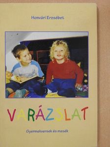 Honvári Erzsébet - Varázslat (dedikált példány) [antikvár]