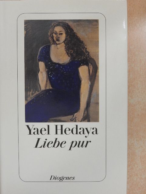 Yael Hedaya - Liebe pur [antikvár]