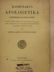 Baumann Károly - Katholikus apologetika [antikvár]