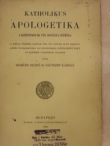 Baumann Károly - Katholikus apologetika [antikvár]