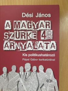 A magyar szürke 48 árnyalata [antikvár]
