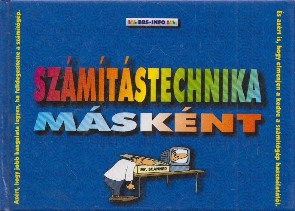 Abaházi Viktor - Számítástechnika másként [antikvár]