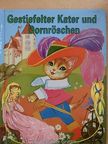 Gebrüder Grimm (Grimm testvérek) - Gestiefelter Kater und Dornröschen [antikvár]