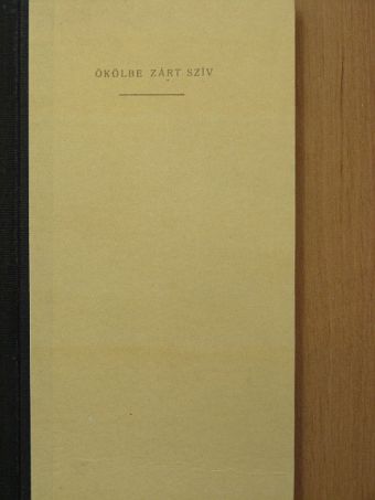 Hárs György - Ökölbe zárt szív [antikvár]