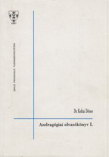 Dr. Koltai Dénes - Andragógiai olvasókönyv I. [antikvár]