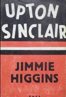 Sinclair, Upton - Jimmie Higgins [antikvár]