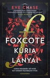 Eve Chase - A Foxcote kúria lányai [eKönyv: epub, mobi]