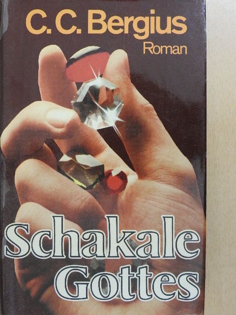 C. C. Bergius - Schakale Gottes [antikvár]