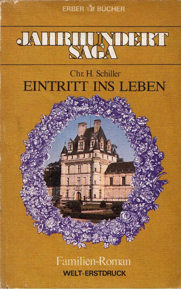 Chr. H. Schiller - Eintritt ins Leben [antikvár]