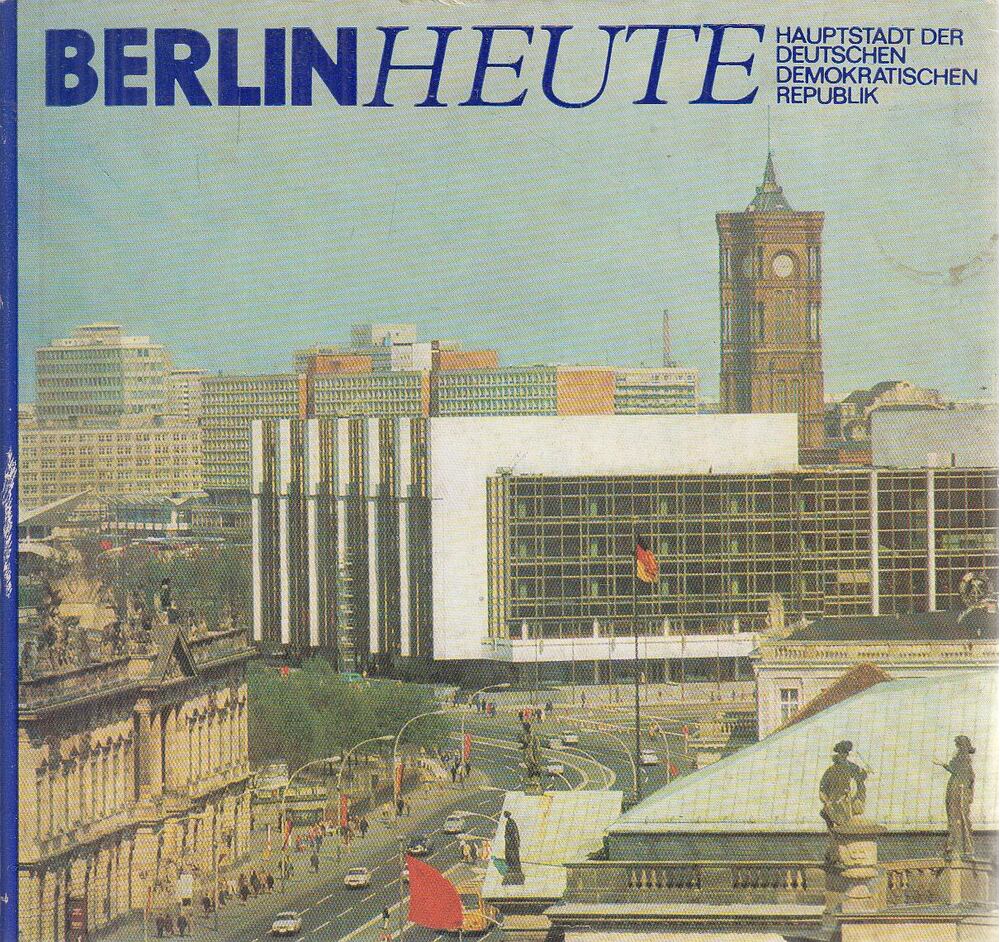 Edelhoff, Helmut, Petersen, Heinz, Horst Schulze, Klaus Weise - Berlin heute [antikvár]