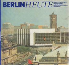 Edelhoff, Helmut, Petersen, Heinz, Horst Schulze, Klaus Weise - Berlin heute [antikvár]