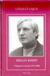 László Lajos - Helló, kisfiú [antikvár]