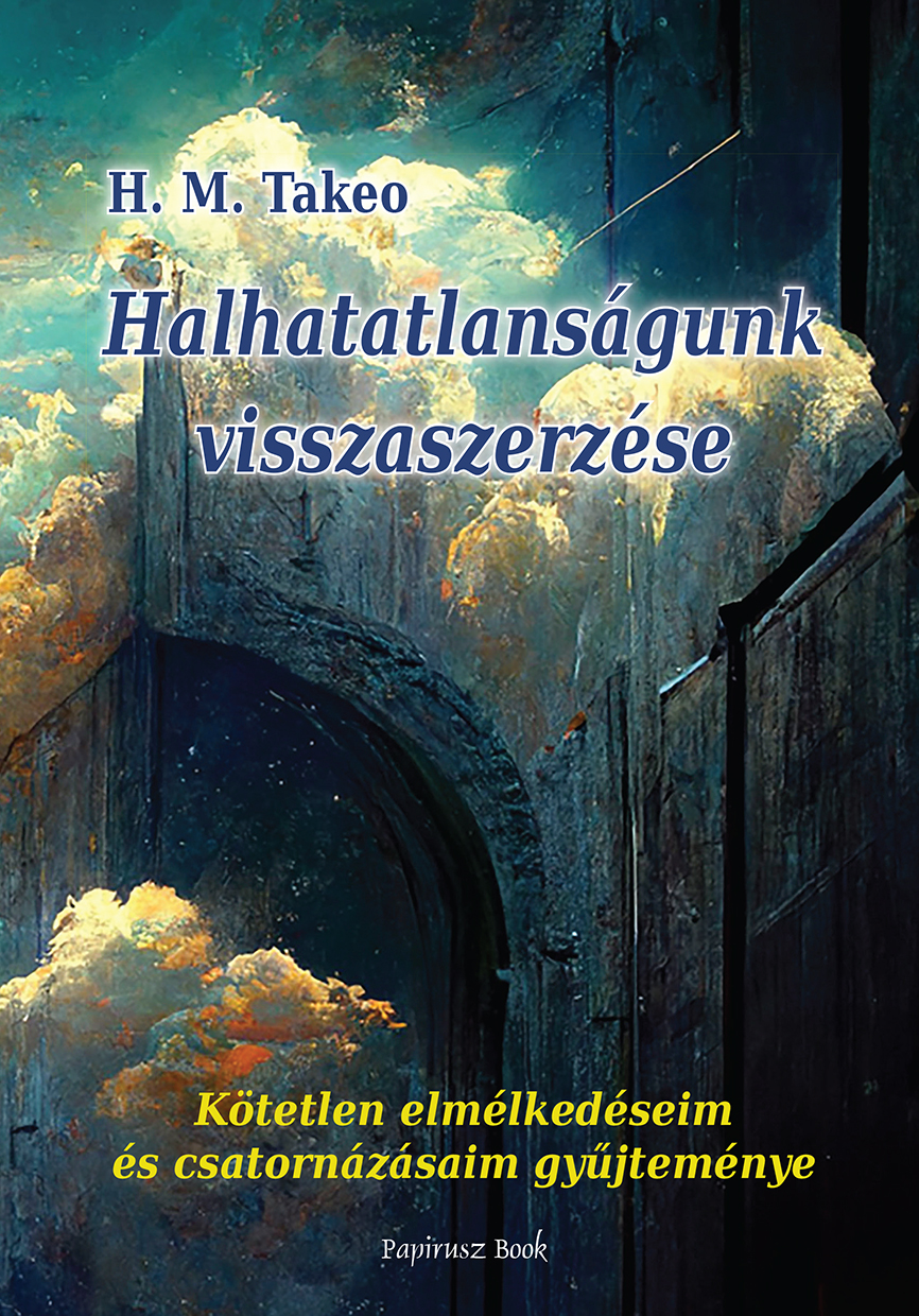 Horváth Miklós - Halhatatlanságunk visszaszerzése