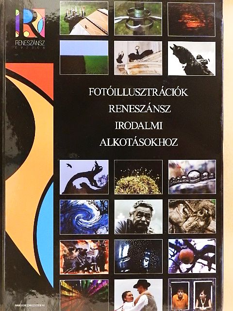 Fotóillusztrációk reneszánsz irodalmi alkotásokhoz [antikvár]