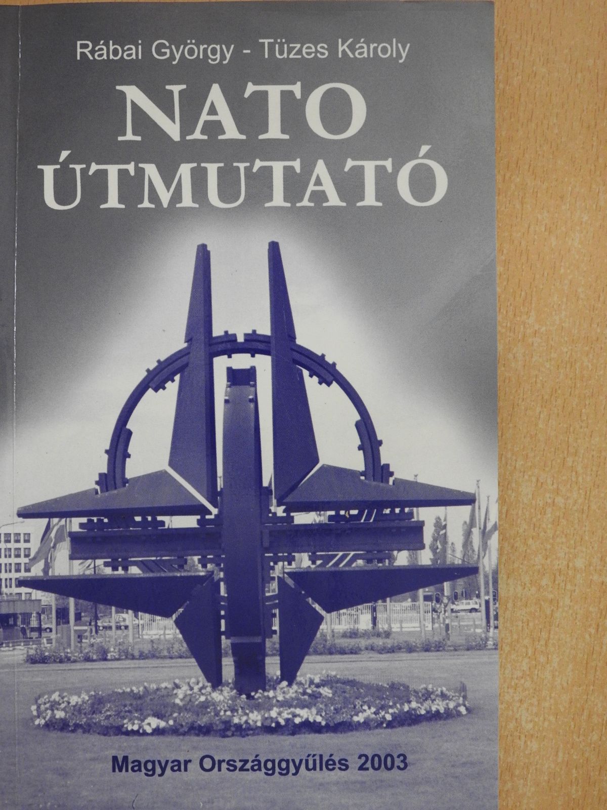 Rábai György - NATO útmutató (dedikált példány) [antikvár]