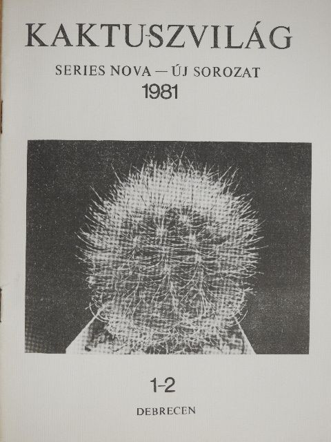 Augusztinyi Béla - Kaktuszvilág 1981/1-2. [antikvár]