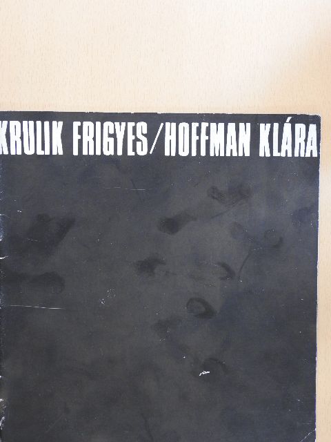 Krulik Frigyes/Hoffman Klára [antikvár]