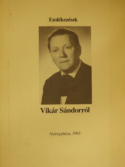 Emlékezések Vikár Sándorról [antikvár]