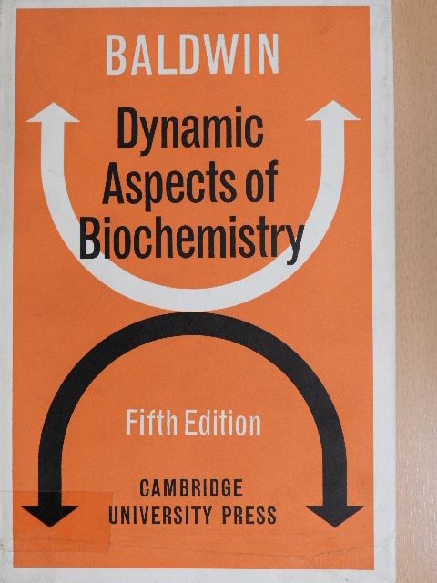 Ernest Baldwin - Dynamic Aspects of Biochemistry [antikvár]