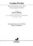 Sarusi Mihály - Csuba Ferke - Már-már komédia, mely állna három magyar húzásból [antikvár]
