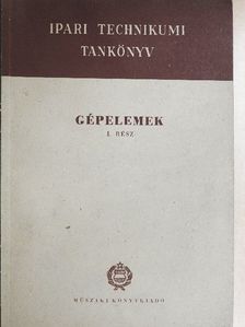 Bálint Gábor - Gépelemek I. [antikvár]