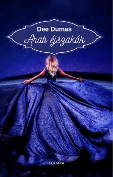 Dee Dumas - Arab éjszakák [eKönyv: epub, mobi]