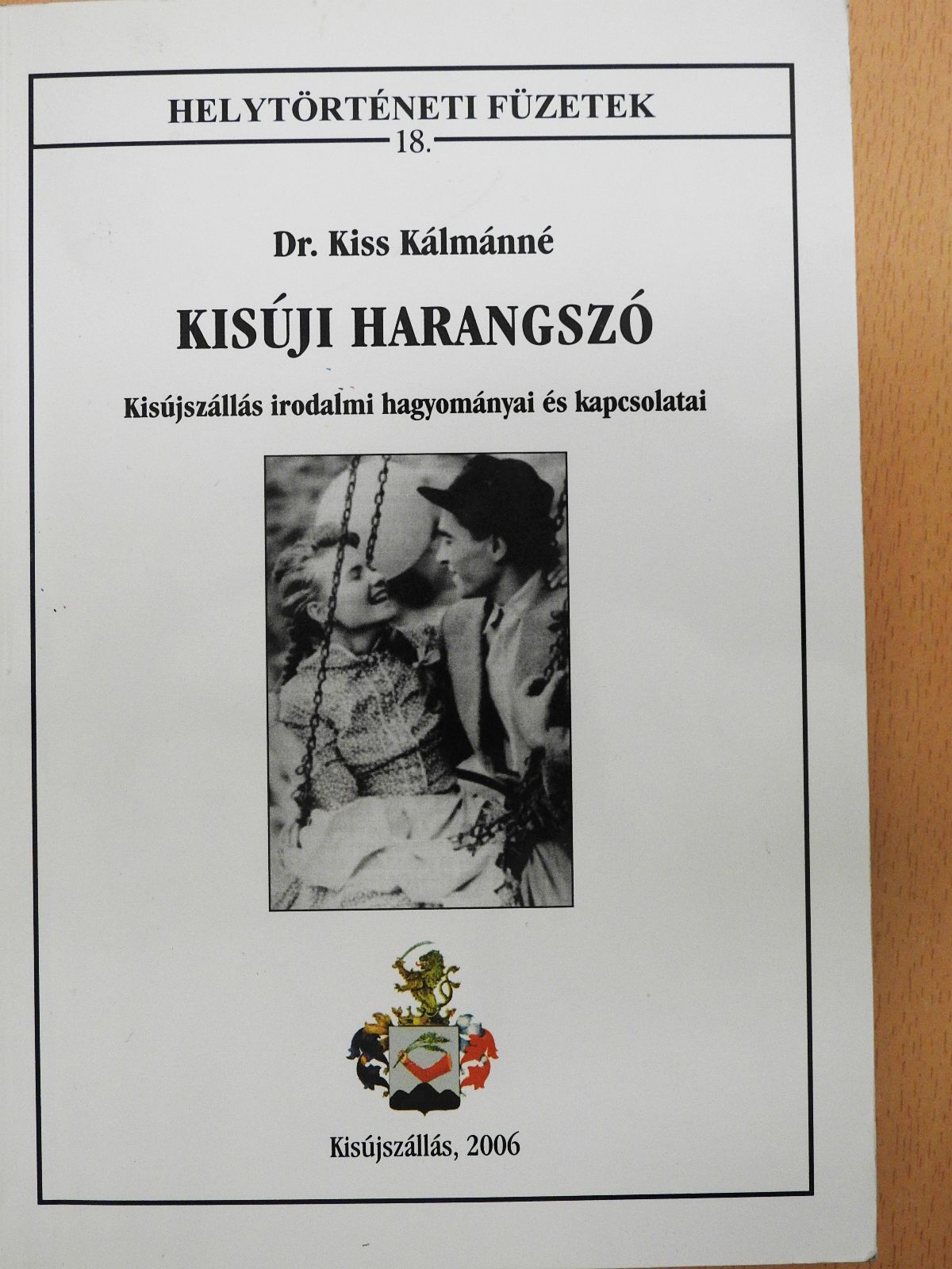 Dr. Kiss Kálmánné - Kisúji harangszó (dedikált példány) [antikvár]