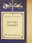 Joachim Du Bellay - Joachim du Bellay Oeuvres Choisies [antikvár]