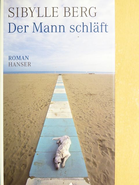 Sibylle Berg - Der Mann schläft [antikvár]